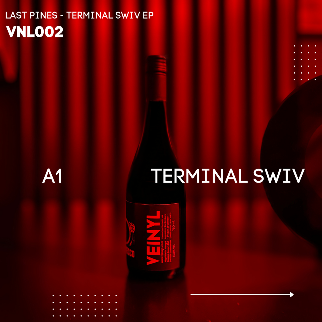 LAST PINES - Terminal Swiv EP // VNL002